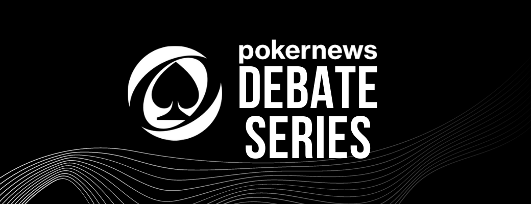 PokerNews Debate Series