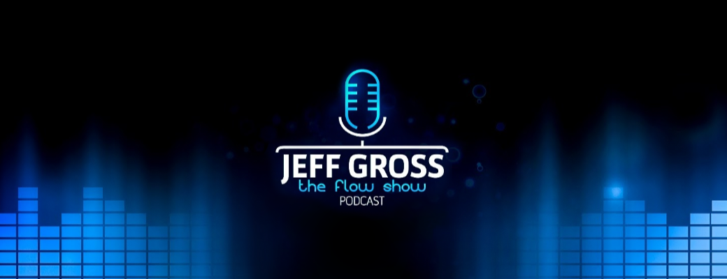 Jeff Gross Podcast